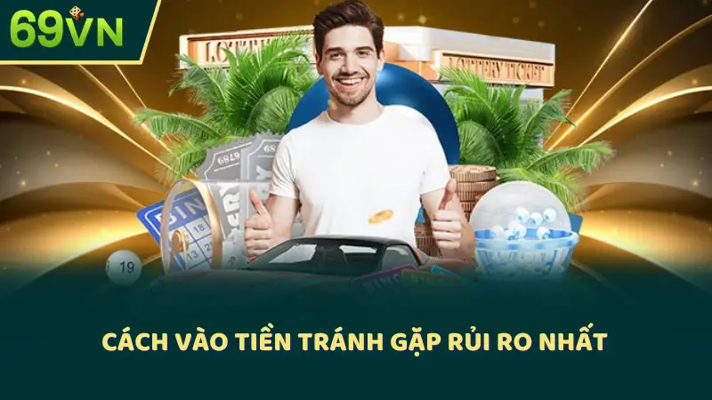 Cách vào tiền tránh gặp rủi ro nhất